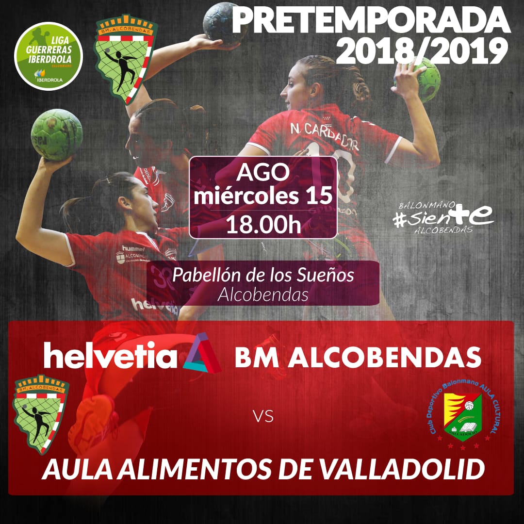 🤾‍♀️Día de partido🤾‍♀️

🕛 18:00 horas

🏟 Pabellón de los Sueños

🆚️ <a href="/BmAulaCultural/">CD Balonmano Aula</a> 

Primer partido de pretemporada de nuestro <a href="/Helvetia_ES/">Helvetia Seguros España</a> <a href="/bmalcobendas/">Balonmano Alcobendas</a>. Plantilla al completo menos nuestras #GuerrerasJuveniles que se encuentran disputando el mundial con la selección.