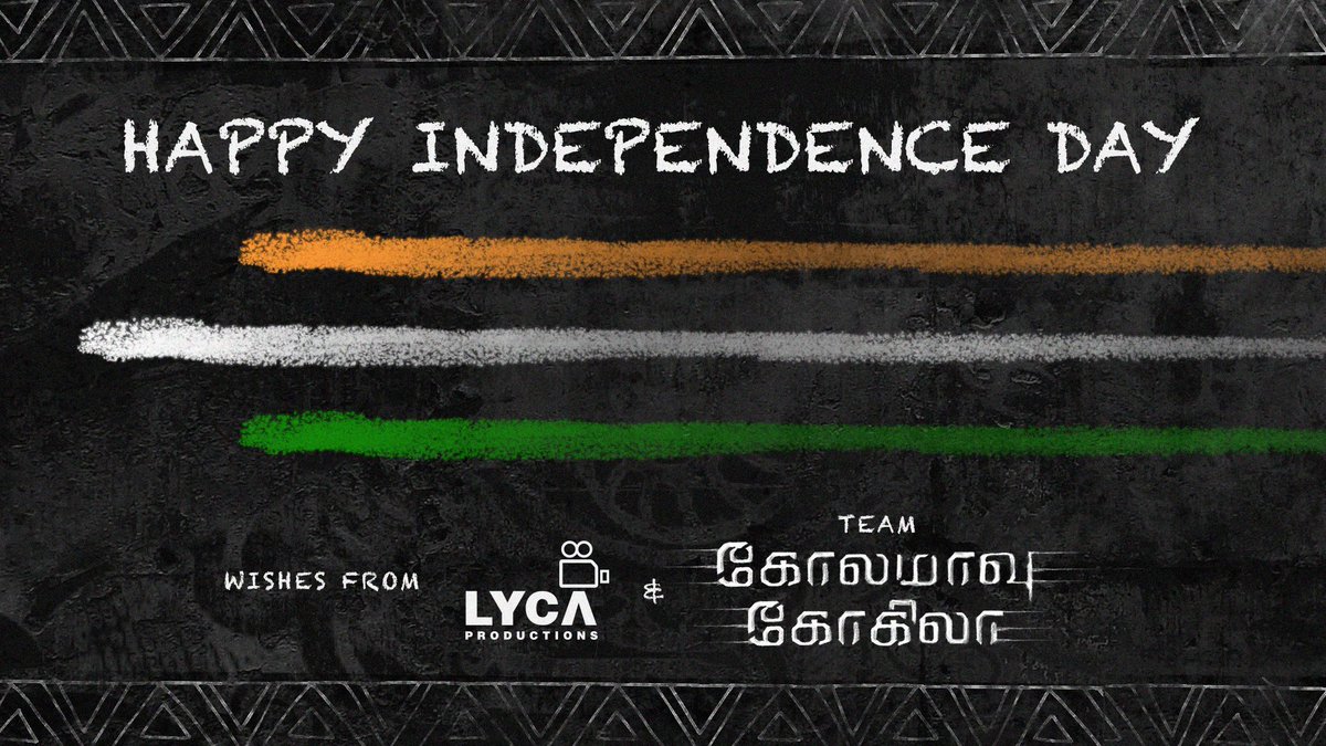 TamilCineXpress's tweet photo. #HappyIndependenceDay Wishes From @LycaProductions & Team #KolamaavuKokila !!! #CoCoFromFriday https://t.co/KIBXLYGVUm