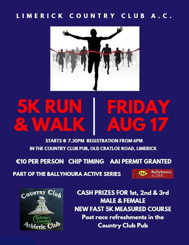 Race 9 of Ballyhoura Active Road Race Series.
Limerick Country Club AC 5K Road Race.
This Friday 17th August.#5kmRoadRaces 
facebook.com/events/5726868…