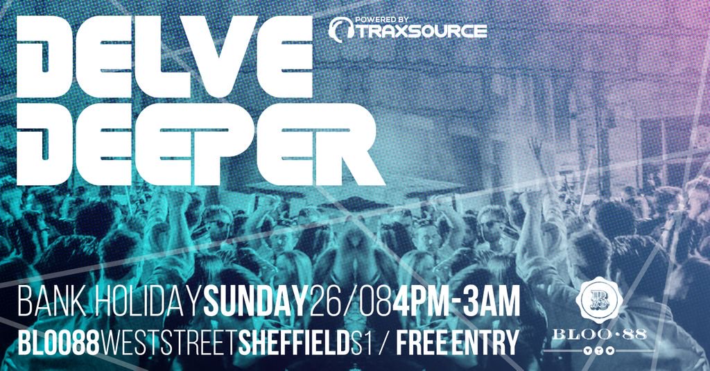 <a href="/DelveDeeper/">Delve Deeper Rec.</a> returns on Bank Holiday Sunday for another day and night of house music!
4pm -  Late
Free Entry
#Sheffieldissuper #housemusic #BankHoliday #Yorkshire