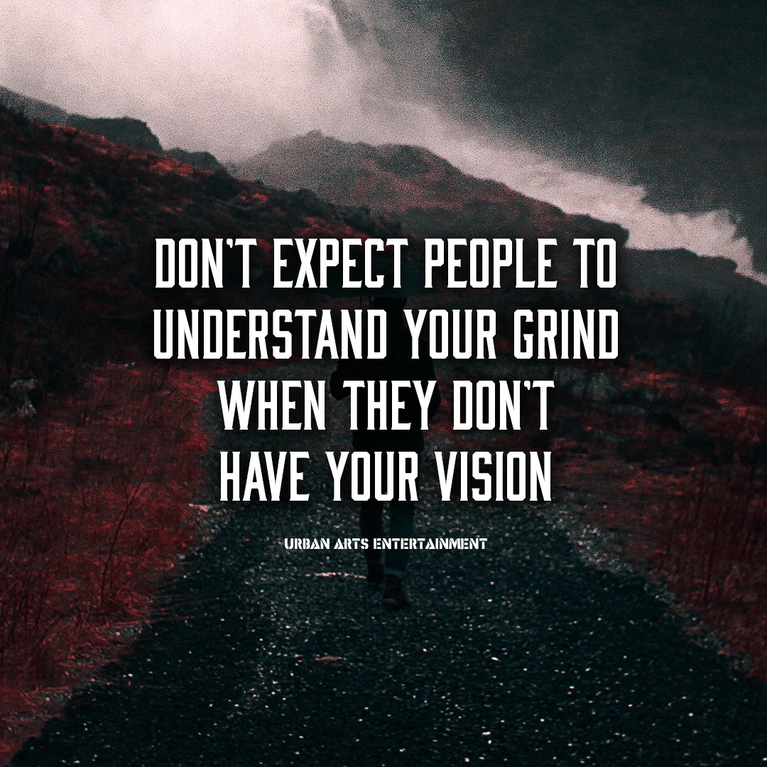 It's you're vision....not everyone will understand #inspiration #vision  #dreams #hustle #grind #motivation #quotes #quote, image size:1080x1080