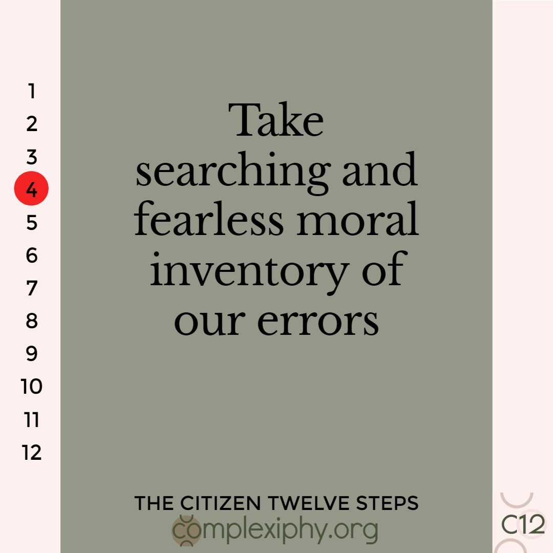 C12Pod's tweet image. Our #CitizenTwelve #4thStep Take #searching and #fearless #moral #inventory of our #errors

#C12Pod #SpiritualPractice #TwelveStep #12Step #Practice #Principles 
#FourthStep #StepFour #Step4