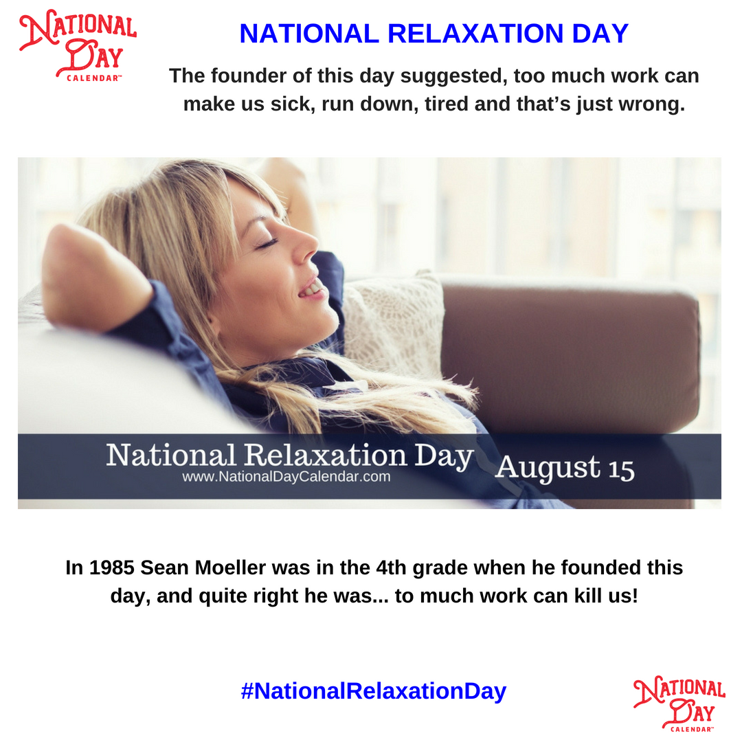 NationalDayCal's tweet photo. Reading, fishing, hiking, are a few ideas to fill #NationalRelaxationDay up with relaxing activity. Sean Moeller founded this day knowing to much work can make us sick, he was and is right! So go relax...  https://t.co/Kdx6avIfWt https://t.co/QLcYmtKVyy
