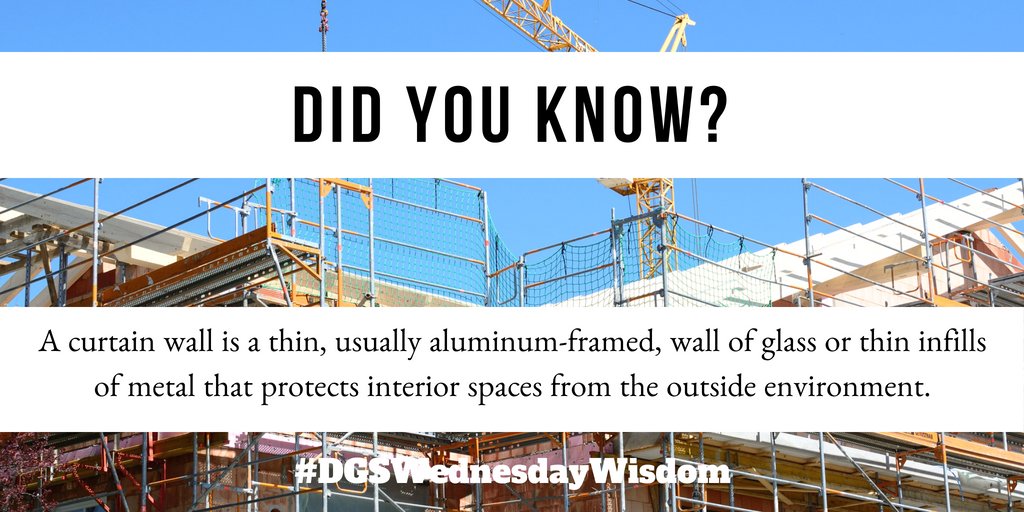 DCDGS's tweet photo. Do you know what a curtain wall is? It's called that because it's an exterior wall that hangs like a curtain from floor slabs to protect a building interior from exterior natural events like sun exposure, rain and wind. Tune back in next week for more #DGSWednesdayWisdom! #facts https://t.co/yjzgWtZqQP