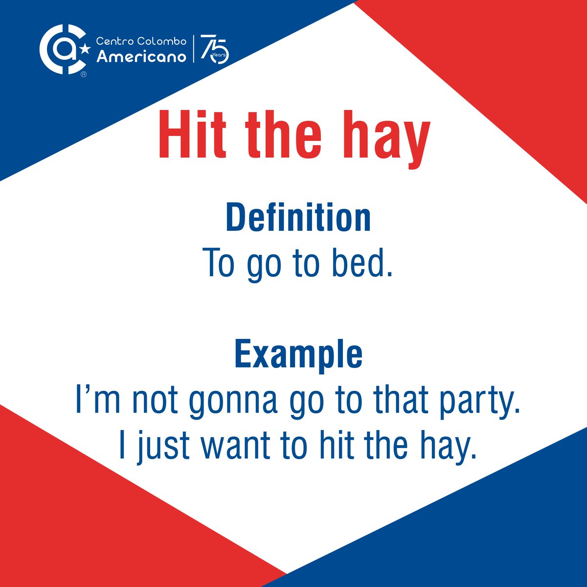 ccabogota's tweet photo. La expresión de esta semana es "Hit the hay".
#ExpressionOfTheWeek #ColomboEnglishTips https://t.co/UfkzdHdaV7