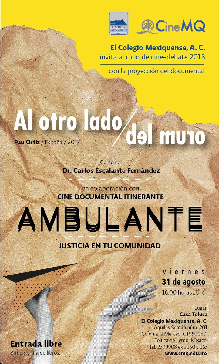 col_mexiquense's tweet photo. #Aparata el viernes 31 de agosto a las 16:00 para el #CineDebate de @col_mexiquense, que en esta ocasión presenta junto a @Ambulante y el investigador Carlos Escalante Fernández, el documental "Al otro lado del muro", del director Pau Ortiz. #TeEsperamos en #CasaToluca https://t.co/hOWIT1CHNg