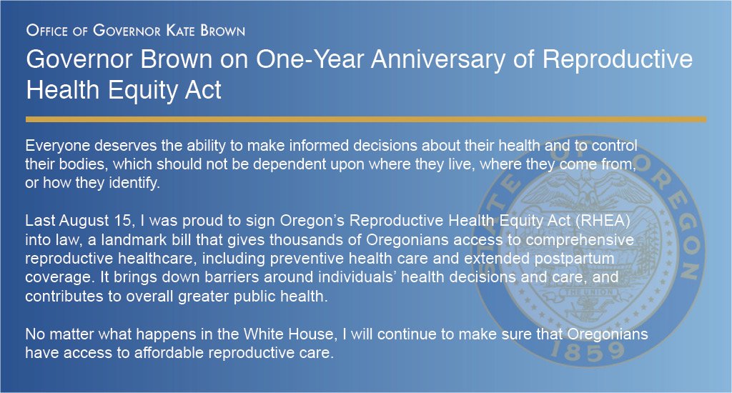 OregonGovBrown's tweet photo. A year ago today, I was proud to sign Oregon’s Reproductive Health Equity Act (RHEA) into law, landmark legislation that gives thousands of Oregonians access to comprehensive reproductive healthcare. RHEA is a victory for our women and our families. #ReproHealthEquityNow #orpol https://t.co/YrJYJlUjSs