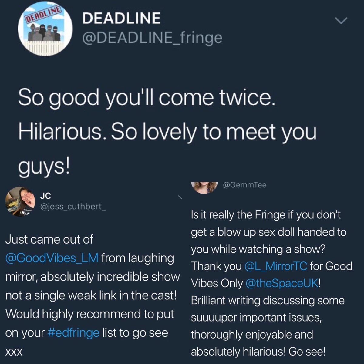 GoodVibes_LM's tweet photo. After getting our 4 star review in this evening we had a little reminisce about our audience reviews! We’ve really been feeling the twitter love! Thank you guys! We still have three performances left so catch us while you can! @theSpaceUK at North Bridge, 5.20pm #InToTheUnknown https://t.co/SM5qHjugJb