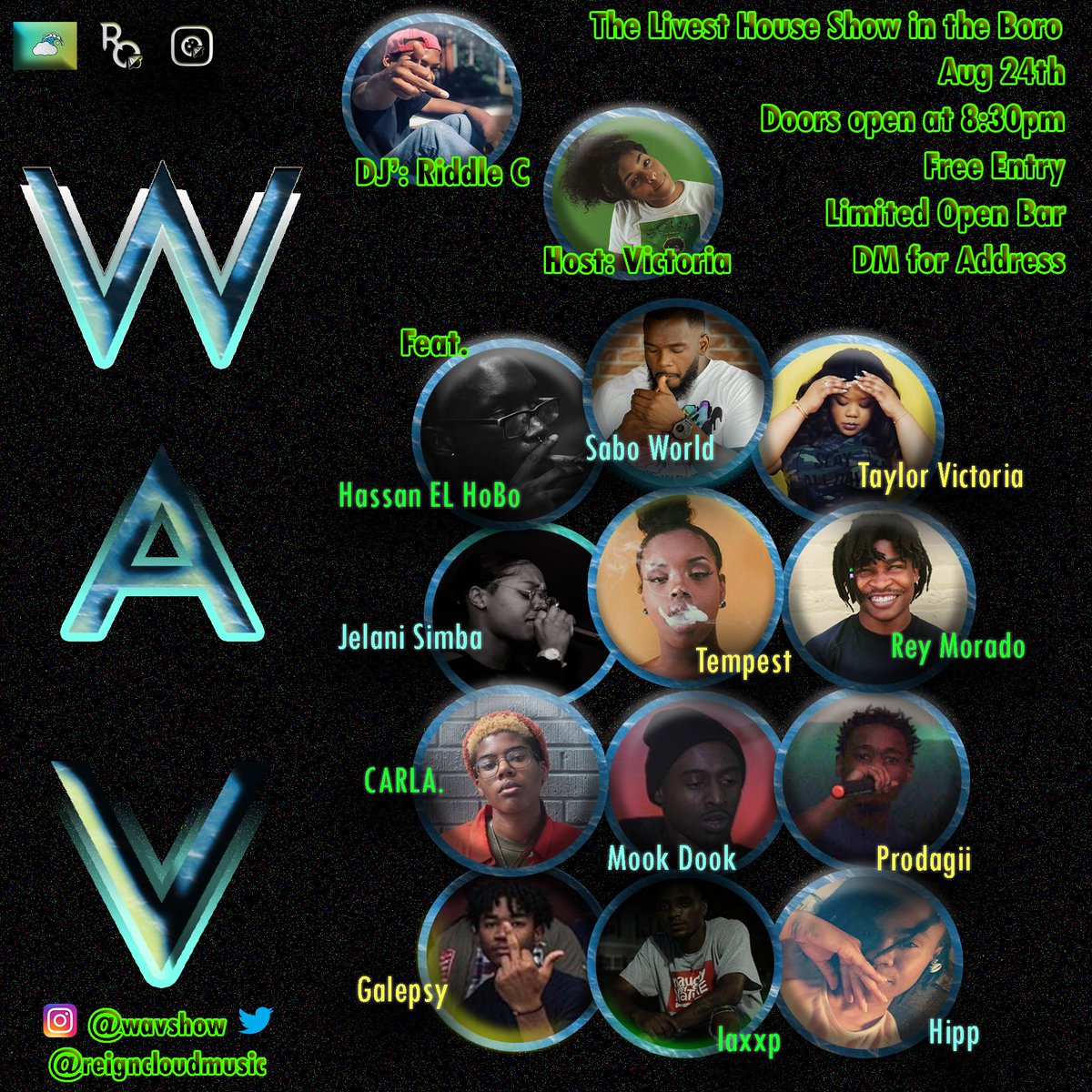 wavshow's tweet photo. The Livest House Show in the Boro returns on August 24th. Free Entry, hella talent, and a limited Open Bar. Dont miss #WAV8 ๐ฌ๐ https://t.co/PBWzy5tAkJ