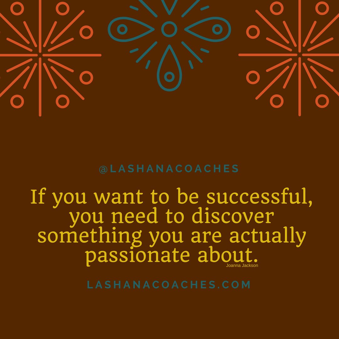lashanacoaches's tweet photo. What is it that you love doing most and doesn't even feel like you are working? That's a start in finding your passion in life.
#successmotivation #successquote #tobesuccessful #howtosucceed #actuallypassionateabout #discoversomething #wanttobesuccessful #motivational https://t.co/9QVyvNtbz6