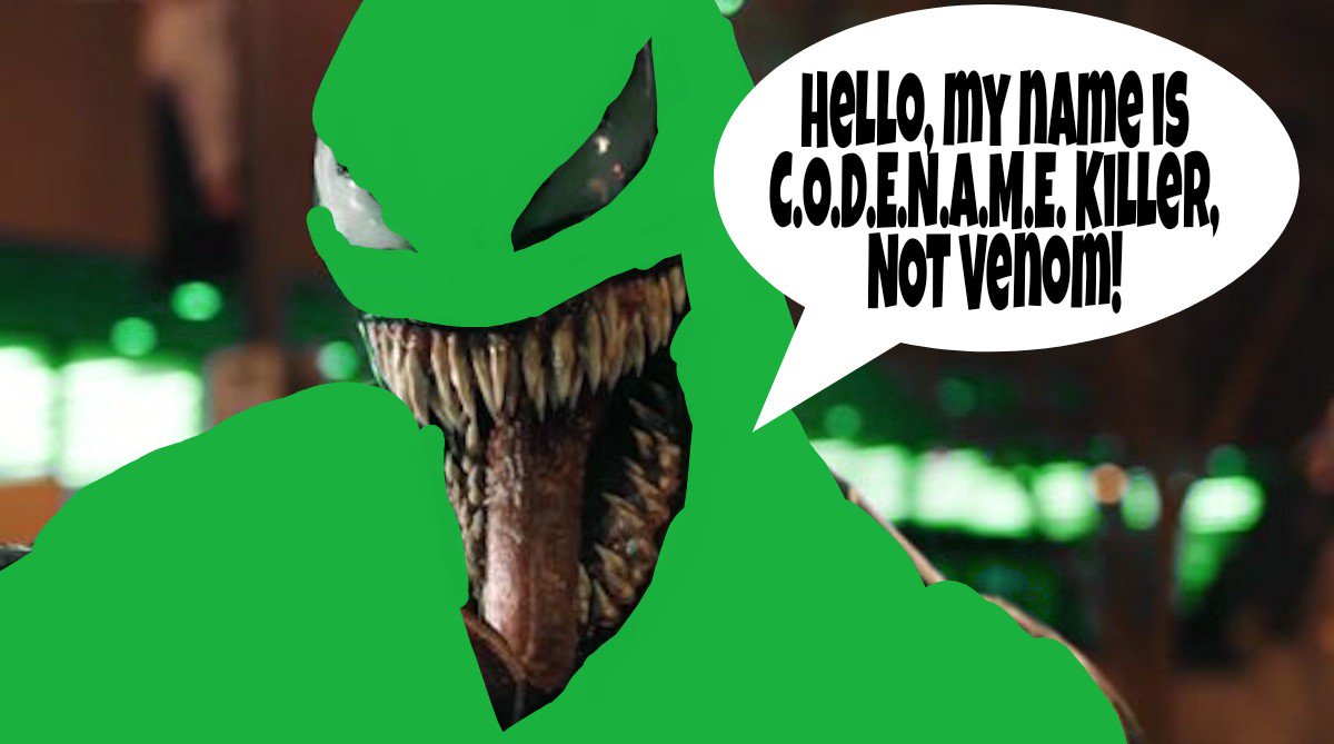 WizzurdX's tweet photo. @playazball @SonyPictures This barely took me over 10 minutes. They have no excuses. #Venom #CODENAMEkiller https://t.co/NGwD9Z5fwh