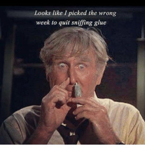 Trepublic Looks Like I Picked The Wrong Week To Stop Sniffing Glue