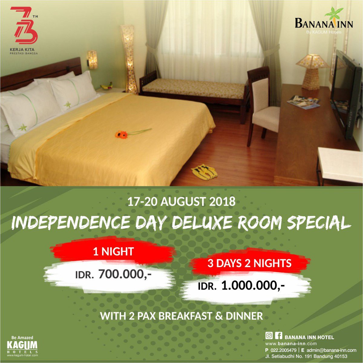 bananainn_bdg's tweet photo. INDEPENDENCE DAY DELUXE ROOM SPECIAL
17 - 20 AUGUST 2018
.
.
** 1 NIGHT 
IDR 700.000
.
. ** 3 DAY 2 NIGHT
UDR 1.000.000
.
.
WITH 2 PAX BREAKFAST &amp; DINNER
.
.
.www https://t.co/L2lgsJdmOc
P .022 2005479
Jl.setiabudhi No .191 Bandung 40153
.
.
#kagumpromo https://t.co/215YVts9nL