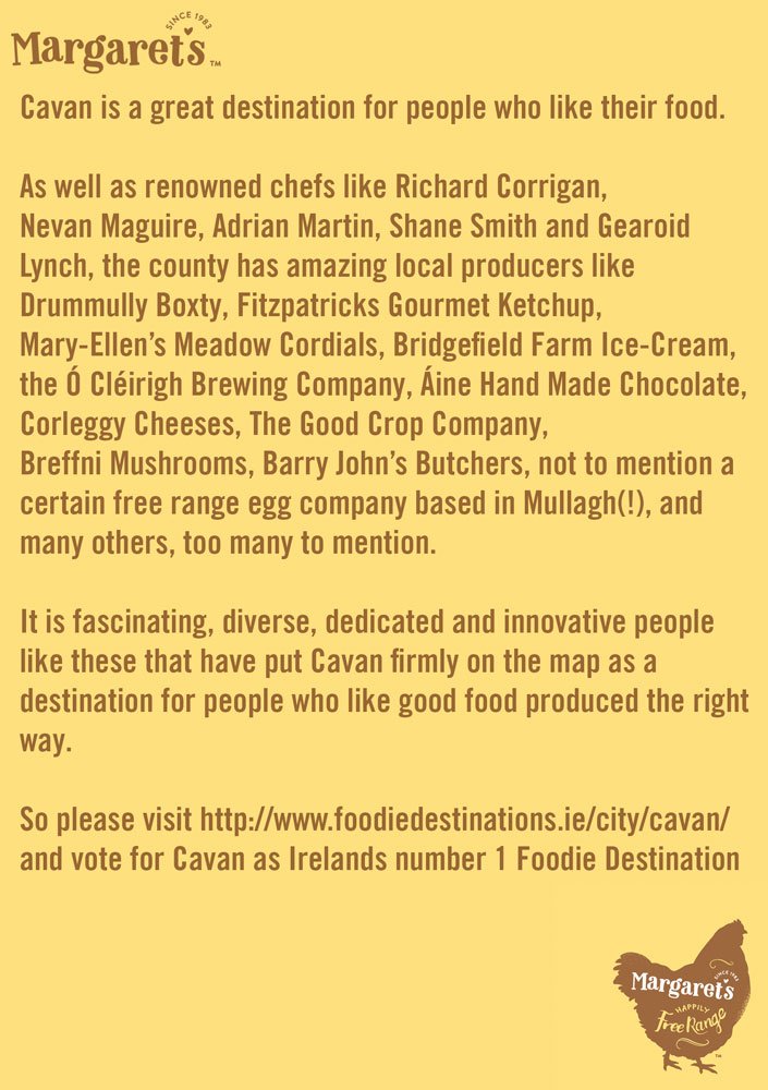 Please visit foodiedestinations.ie/city/cavan/ and vote for Cavan as Irelands number 1 Foodie Destination for 2018

And to paraphrase a former Taoiseach, please vote early and retweet often!
