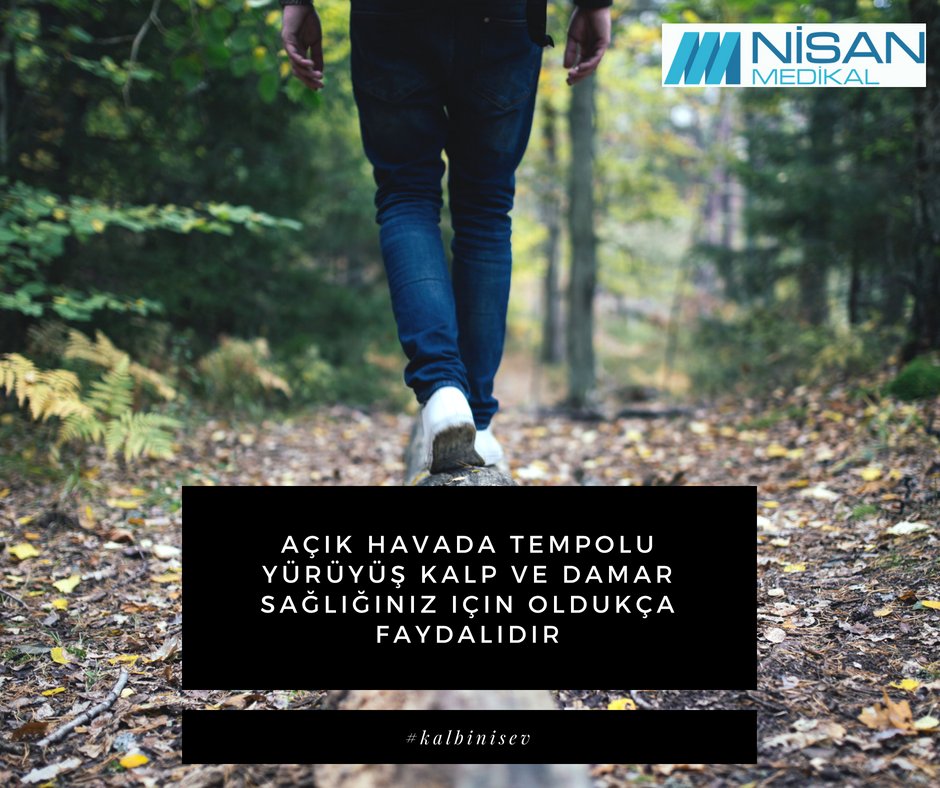 Açık havada tempolu yürüyüş kalp ve damar sağlığınız için oldukça önemlidir #kalbinisev #kalp #damar #saglik #nisanmedikal #yürüyüş #doga #meidcal #tıp