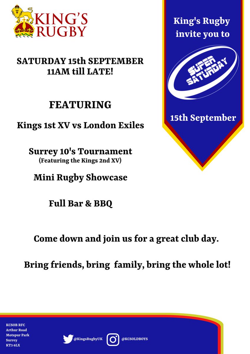 Calling all King's Rugby family. On 15th Sept we are kicking off the season with Super Saturday: 1XV v's <a href="/LondonExiles/">London Exiles RUFC</a>, 2XV host &amp; play in the <a href="/SurreyRugby/">Surrey Rugby</a> 10s, 2 <a href="/RFU_Surrey/">England Rugby - Surrey</a> coaches will run Mini Rugby sessions &amp; we'll have the last BBQ of Summer! <a href="/KingPrawns7s/">King Prawns</a> <a href="/KingsPretenders/">Young Pretenders</a>