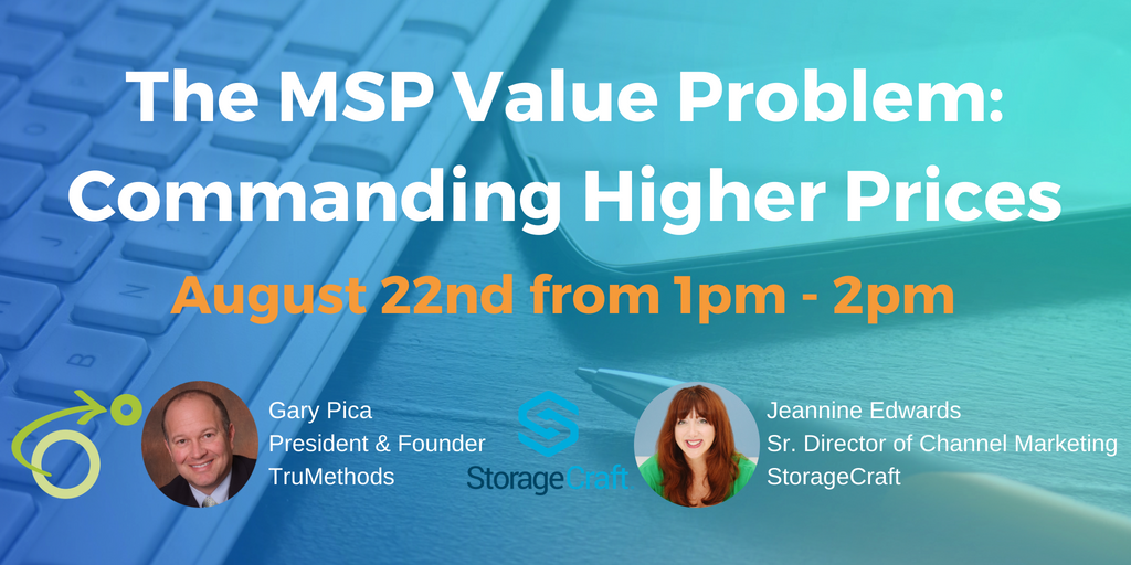Reg for this awesomeness - Looking forward to our webinar with <a href="/TruMethods/">TruMethods</a> and <a href="/garypica/">Gary Pica</a> where we'll discuss the #MSP value problem - commanding higher prices! Save your spot on 8/22 @ 13:00 EDT. #Webinar #channel okt.to/GnhYAB