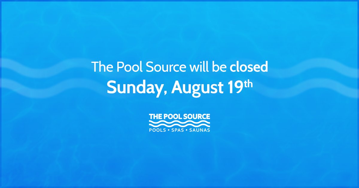 PoolSourceRI's tweet image. The Pool Source will be closed this Sunday, August 19th. We apologize for any inconvenience!