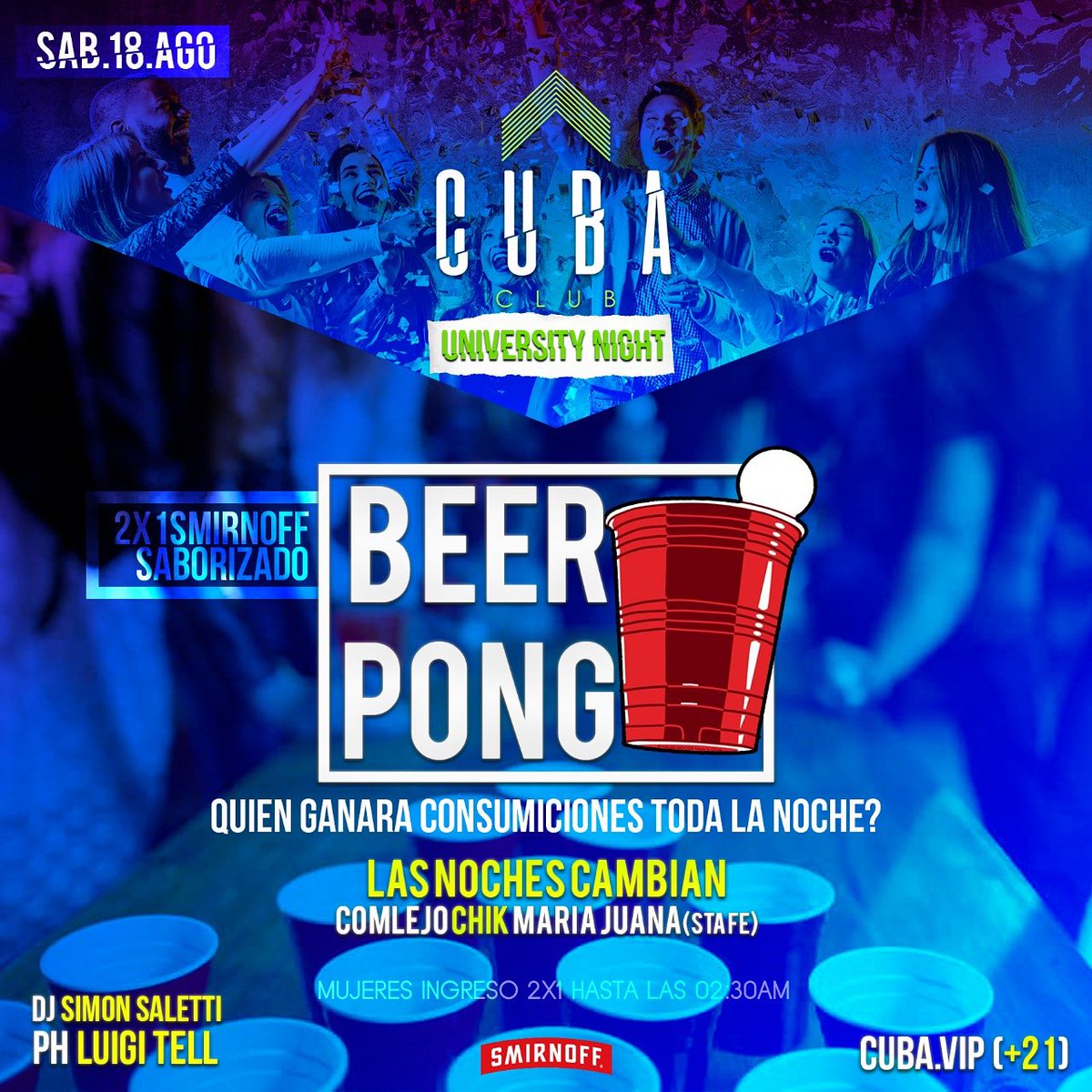 CubaClubok's tweet photo. SÁBADO 18 AGOSTO
#CubaClub 🌠University Night
__________________________
🎧 DJ @SimonSaletti
📸 PH: @luigi_tell 
__________________________
💣 BEER PONG !
🔥 2x1 SMIRNOFF SABORIZADO
🚺 ELLAS INGRESO 2X1 (2:30 AM)
__________________________
#ExclusiveParty #FiestaUniversitaria https://t.co/Zat5QZW17d