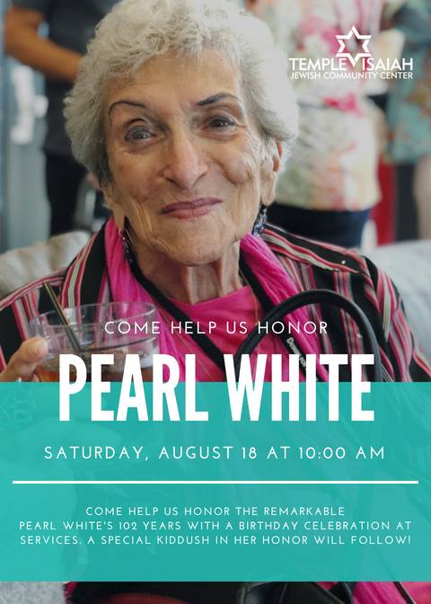 PS_TempleIsaiah's tweet photo. Come help us honor the remarkable Pearl White's 102 years with a birthday celebration at services this Saturday, August 18th. A special kiddush in her honor will follow.

RSVP here: https://t.co/l7SvU3dmud

#palmsprings #templeisaiahps https://t.co/SHDsBb0ytu