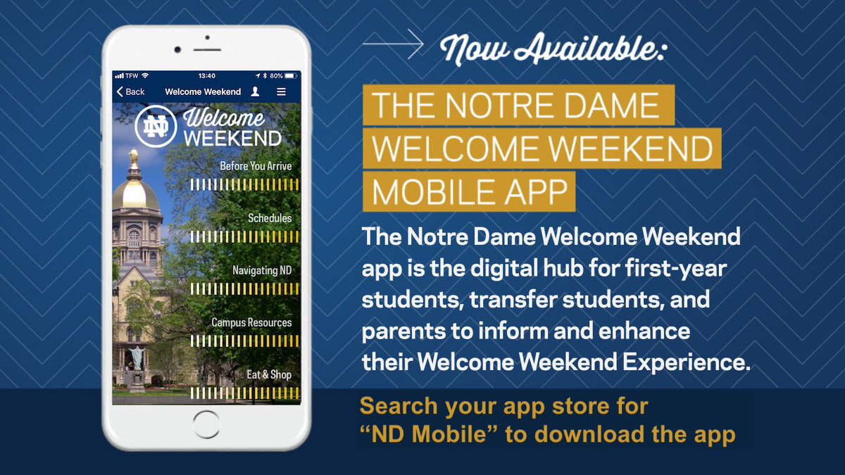 View schedules, campus resources and more in the new <a href="/NDWelcome/">ND Welcome Week</a> portion of ND Mobile! Search your app store for ND Mobile to download the app then check out the Welcome Weekend persona.