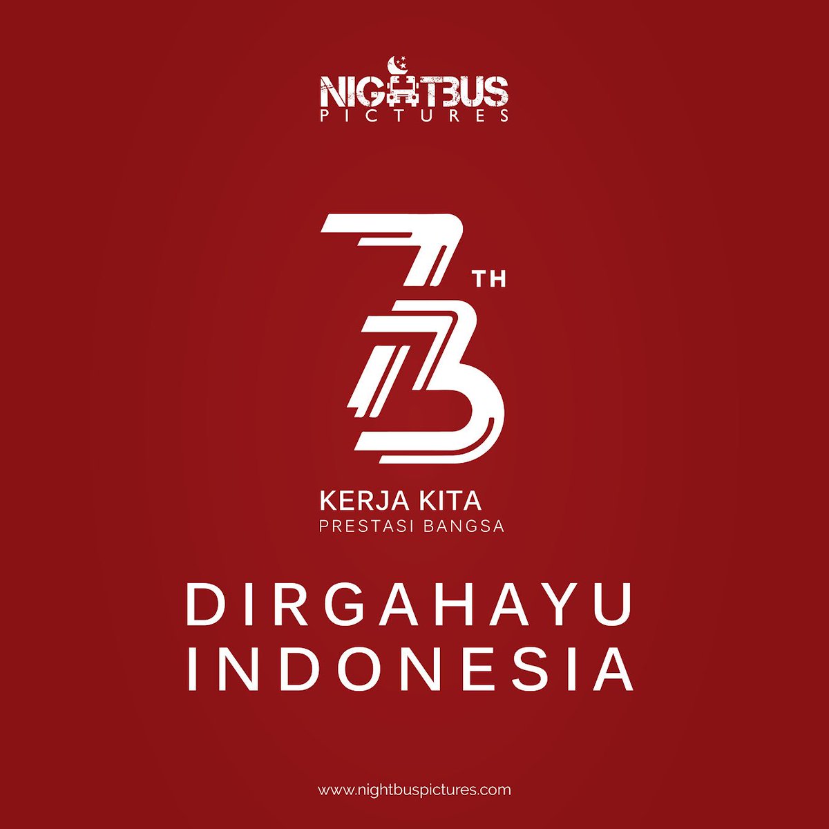 Dirgahayu Indonesia Tercinta ke 73 Tahun
Tunjukkan Kerja Kita, Raih Prestasi untuk Bangsa.
Hiduplah Indonesia Raya 🇮🇩
#DirgahayuRepublikIndonesia
#KerjaKitaPrestasiBangsa #NightBusPictures #NightBusFilm