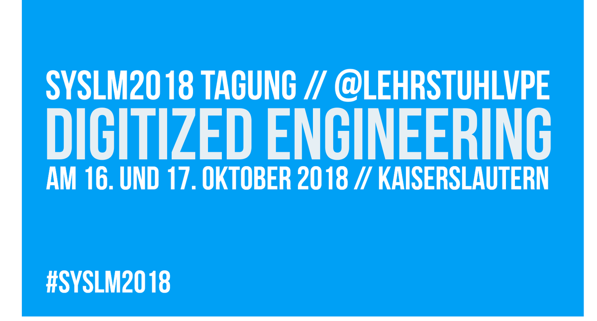 PSC4VPE's tweet photo. SAVE THE DATE // SysLM 2018 - System Lifecycle Management #Tagung: Digitized Engineering – Evolution und Trends in der Virtuellen Systementwicklung #SysLM #PLM @EignerMartin @eigner_martin @LehrstuhlVPE @uni_kl @wissenschaft_kl https://t.co/0tNIrO63J2 https://t.co/eD4oXiOb3y