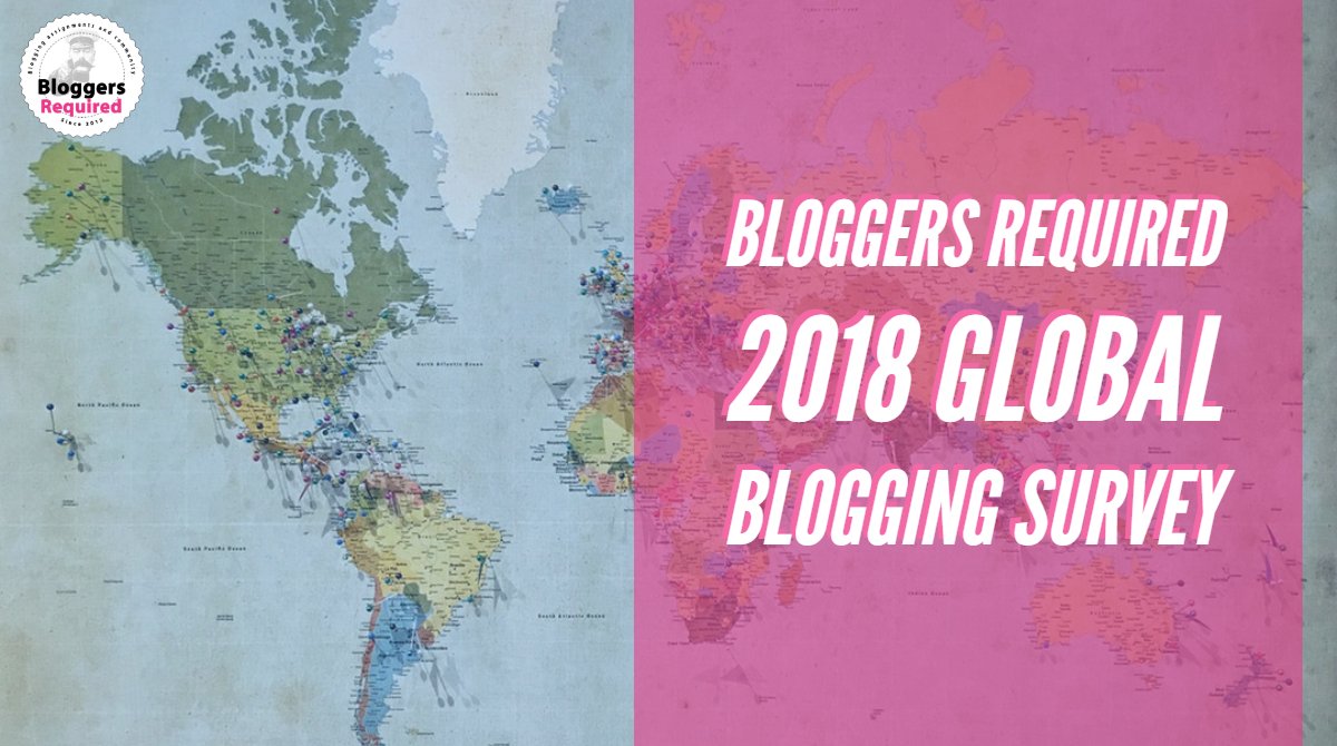 Bloggers Required (@bloggerrequired) on Twitter photo #BloggersWanted to complete the <a href="/BloggerRequired/">Bloggers Required</a> 2018 Global Blogging Survey. #Bloggers #Blogging ow.ly/nbEu30lqxAR #BloggersWanted to complete the <a href="/BloggerRequired/">Bloggers Required</a> 2018 Global Blogging Survey. #Bloggers #Blogging ow.ly/nbEu30lqxAR