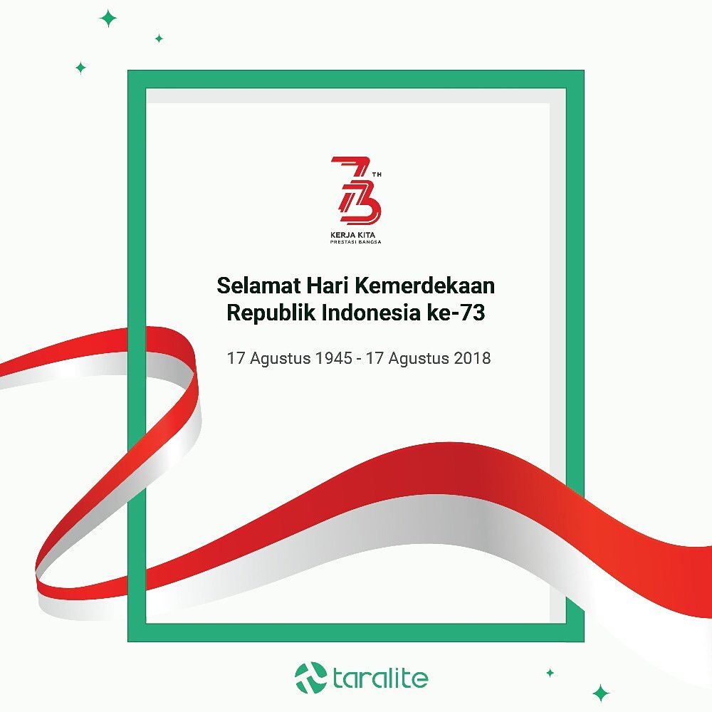 Taralite_id's tweet photo. Selamat merayakan Hari Kemerdekaan Republik Indonesia yang ke 73!

"Gantungkan cita-cita mu setinggi langit! Bermimpilah setinggi langit. Jika engkau jatuh, engkau akan jatuh di antara bintang-bintang." - Ir. Soekarno https://t.co/f0PJj8vliL
