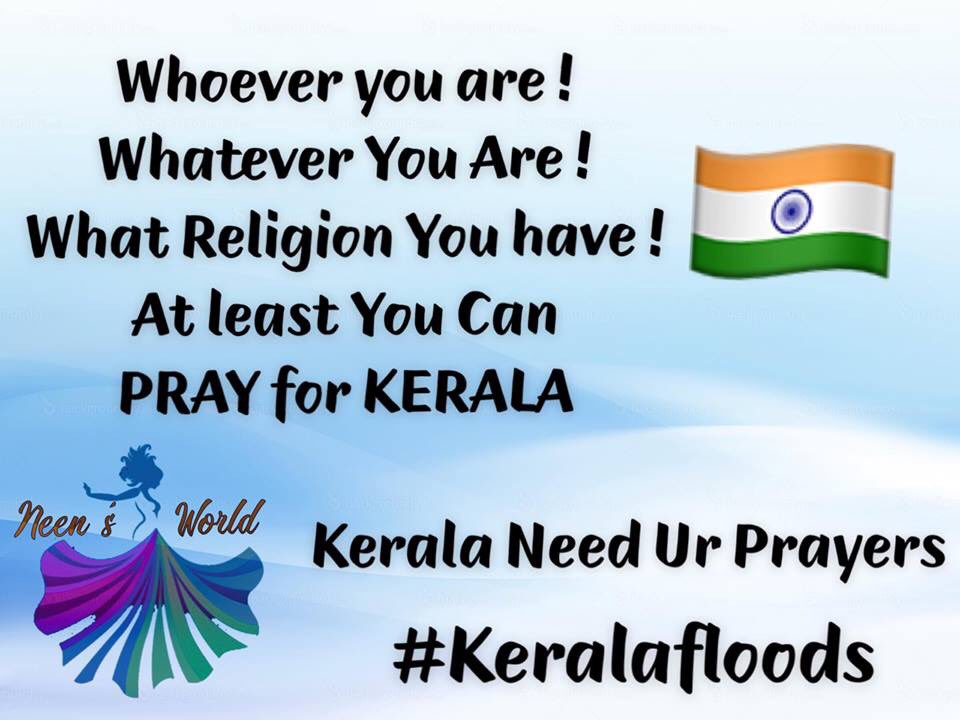 #Kerala #KeralaFlood #keralaneedsyourprayer #KeralaRescue #KeralaFloodsRelief #KeralaDonationChallenge #KeralaFloodsHelpNeeded #KeralaSOS #indiakerala #keralaindia #india #southindia