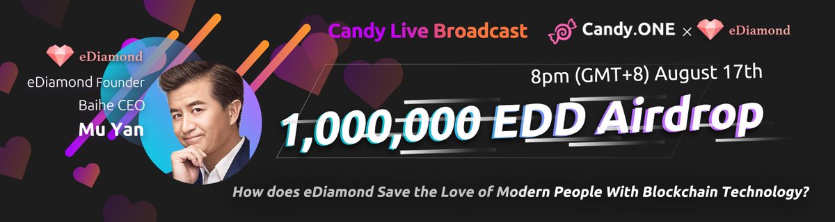 realcandyone's tweet photo. #Candy Blockchain live Tanabata special program with the love affairs bureau on the blockchain
Tonight 8pm (GMT+8)
No. 1 matchmaker founder, Lily CEO, eDiamond founder Mu Yan
1,000,000 EDD Token #Airdrop!
#CandyONE #Live #AirdropHunters #ediamondapp #ediamonds4love #Crypto https://t.co/ySValpQ7xX