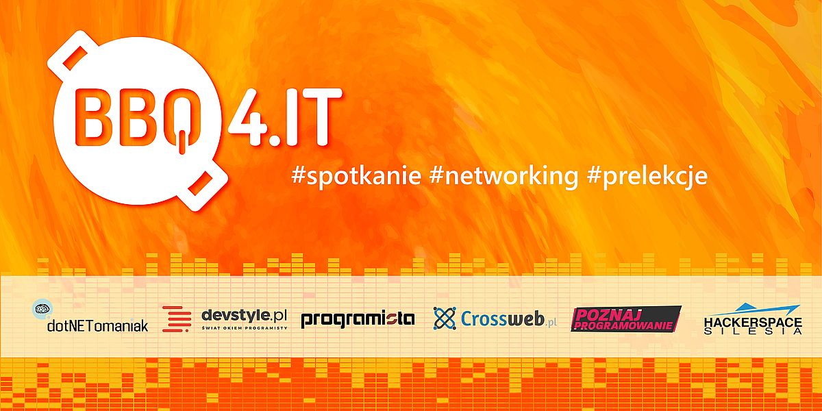 bbq4it's tweet image. Patronat medialny zapewniają także portale branżowe: #devstyle, #dotNETomaniak, #programista, #crossweb, #poznajprogramowanie, #hackerspacesilesia