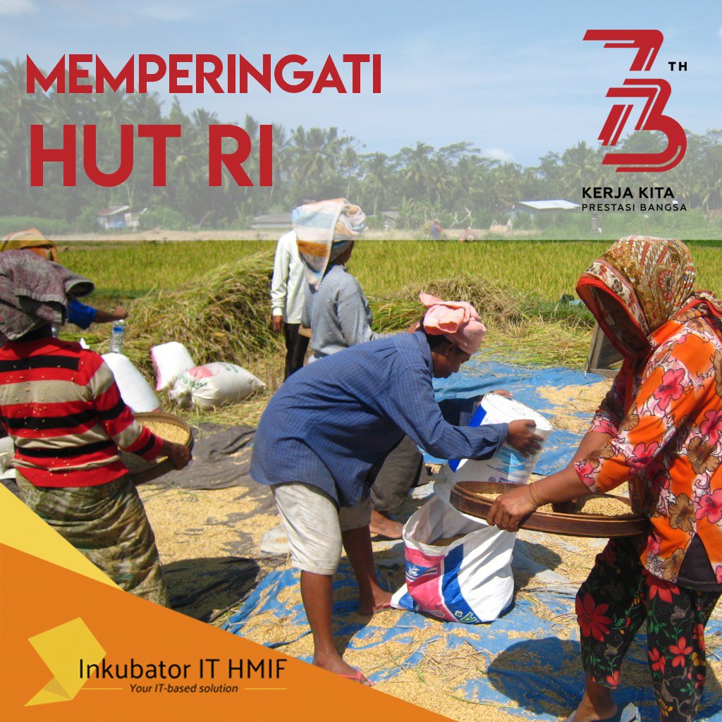 [HUT RI ke 73]
Selamat memperingati HUT RI ke 73.
Semoga Indonesia dapat semakin jaya.

-Inkubator IT-