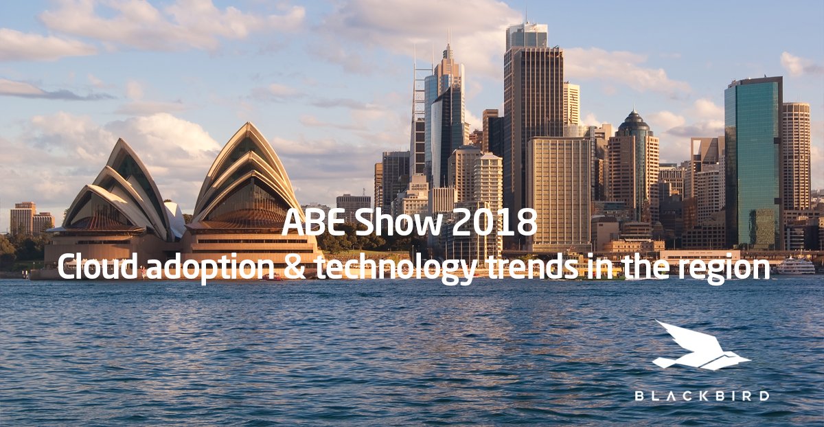 blackbirdcloud's tweet photo. Read our latest blog for #ABE2018 show highlights, from our resident expert, @huwdymond, who flew Down Under to find out the latest trends in the region. Thanks for the warm Aussie welcome @Digistorians! See https://t.co/XxxRRWPrZg #ABEShow #Cloudadoption https://t.co/U8F38HIJ2m