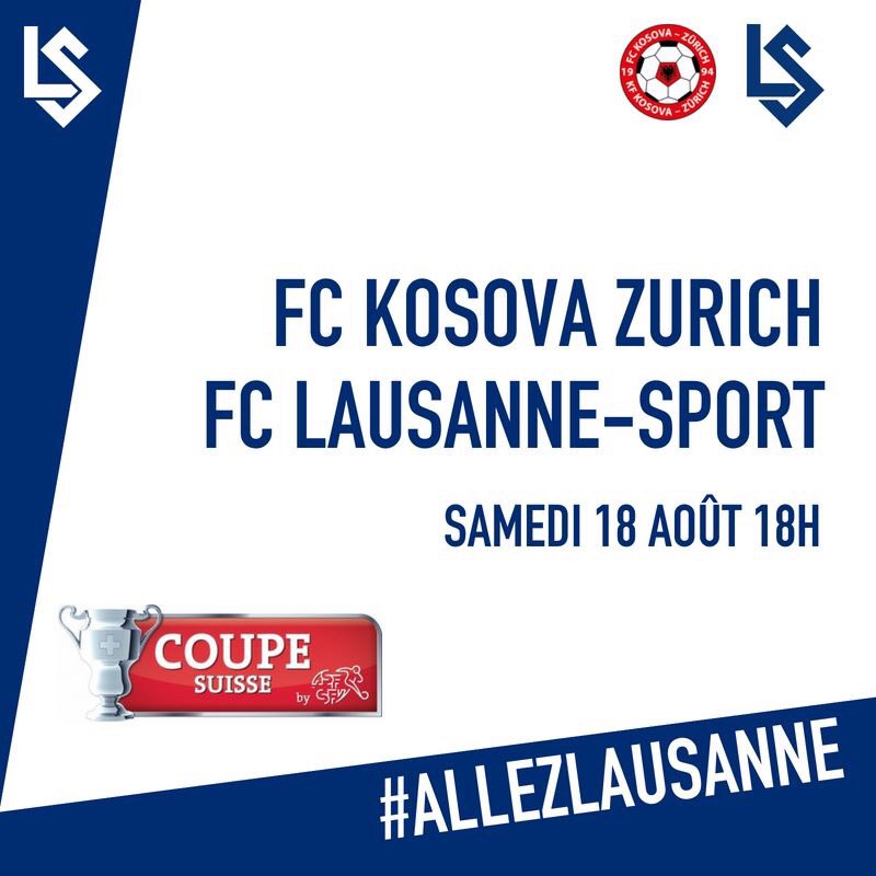 lausanne_sport's tweet photo. Demain samedi 18 août, le FC Lausanne-Sport se déplace à Zurich pour y affronter le FC Kosova Zurich dans le cadre de la @SchweizerCup.
#AllezLausanne #FCKLS https://t.co/k2dh4rFd17