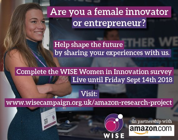 Calling all female innovators and entrepreneurs. 
We need you! Shape the future by completing the survey:
wisecampaign.org.uk/amazon-researc…
#womenininnovation #womenintech #womeninSTEM