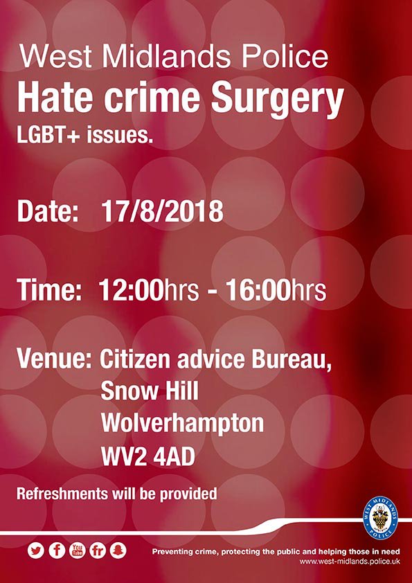 Our friends at <a href="/WMPolice/">West Midlands Police</a> are launching hate crime surgeries as part of their Neighbourhood promise campaign. Local Officers will be at Citizens Advice Bureau, Snow Hill today 12pm-4pm to talk about LGBT+ hate crime issues. ^CH