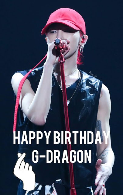 HAPPY BIRTHDAY G-DRAGON    