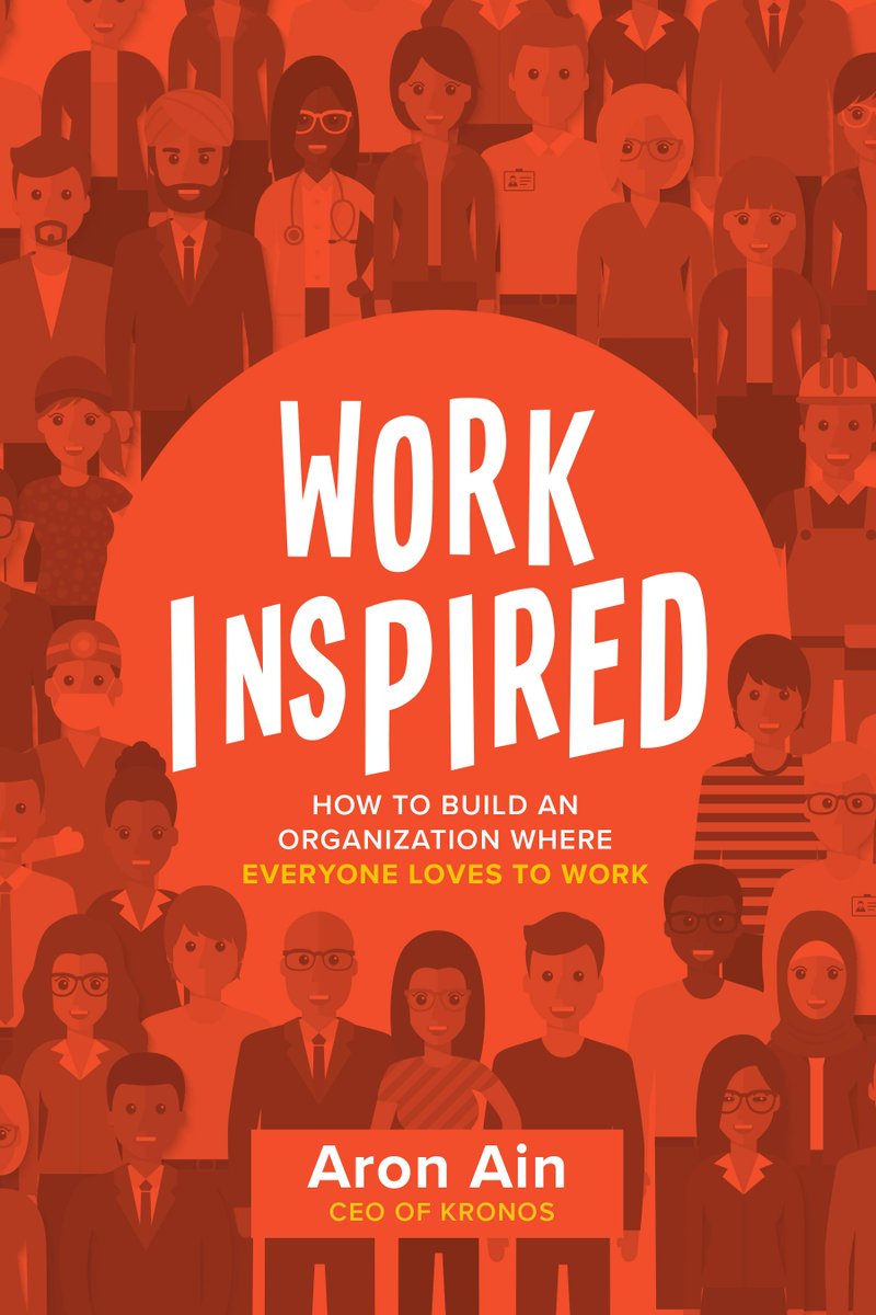 SaundersElisa's tweet photo. Don't you want to build an organization where everyone loves to work? Kronos CEO, Aron Ain, did just that and tells you exactly how to do it in his new book #WorkInspired! Pre-order this #mustread now!  #1 new release in #HR on Amazon! https://t.co/4XcocAGOlN #iwork4kronos https://t.co/kJ8nGy6ZkH