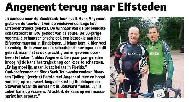 Henk Angenent keert 'in stijl' terug naar Elfsteden!
Bron: Telegraaf, 13-08-2018