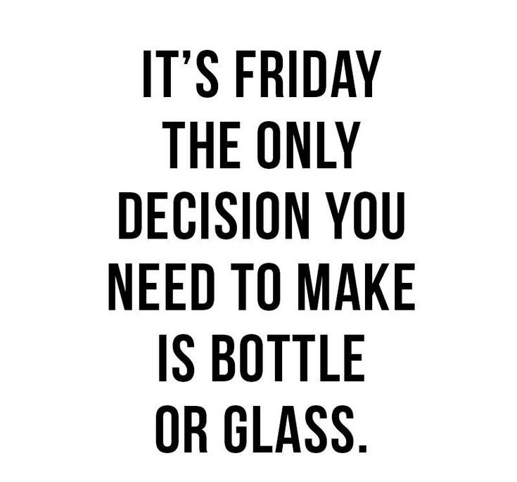 What will it be? See you tonight! #Friday #Bottle #Glass