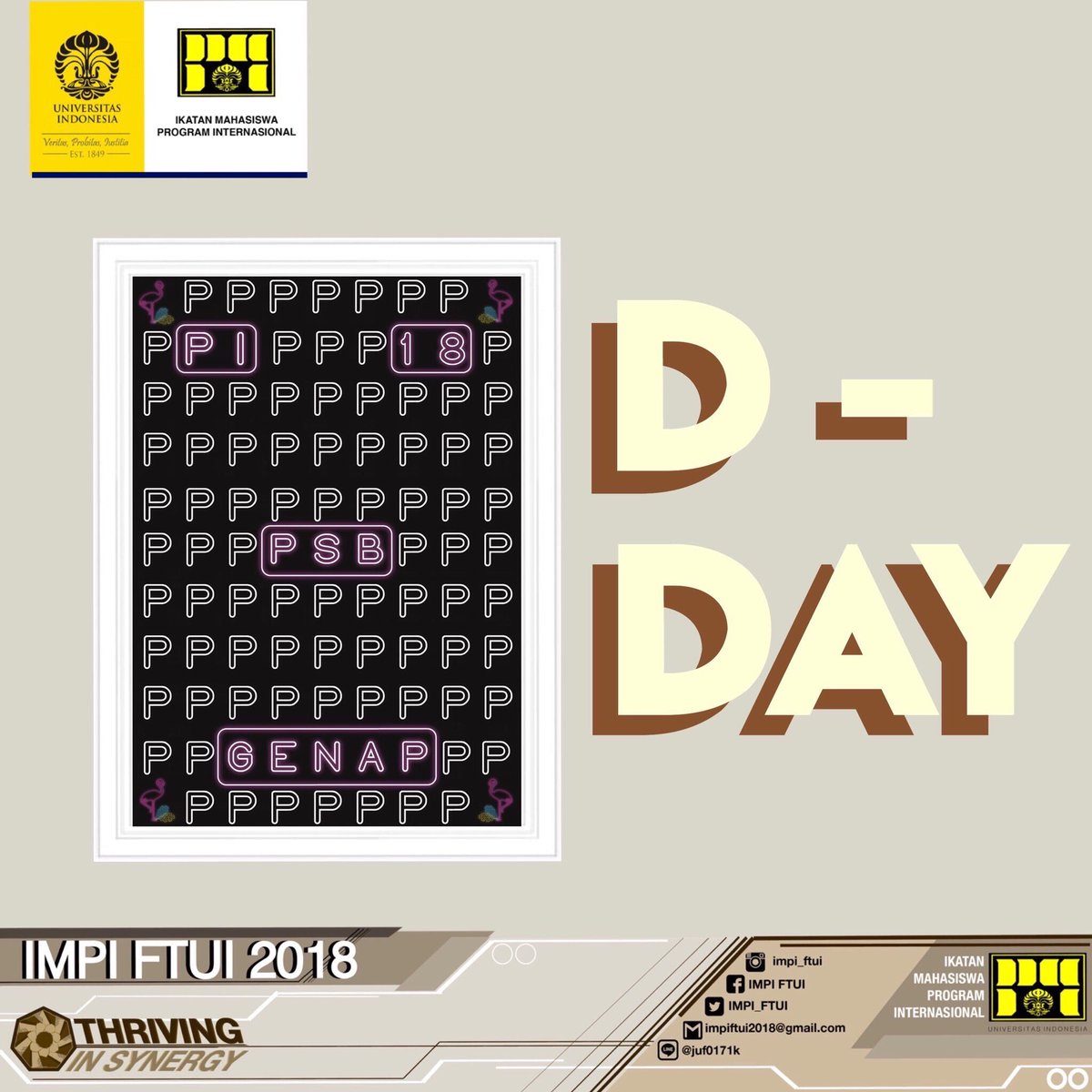 impiftui's tweet image. [D-DAY PSB GENAP]

ARAK-ARAKAN
📆Thursday, August 30th 2018
⏰12.00pm
📍Engineering Centre

PSB NIGHT
📆Thursday, August 30, 2018
⏰17.00-end
📍Engineering Center Lobby
👕Tropical

Hubungan Masyarakat
IMPI FTUI 2018
#ThrivinginSynergy
#PSBGENAPPI2018
#WeMadeIt