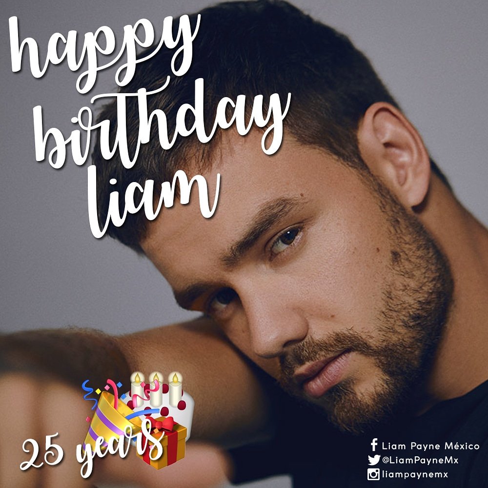 Happy birthday from Liam Payne Mexico and your mexicans fans     
