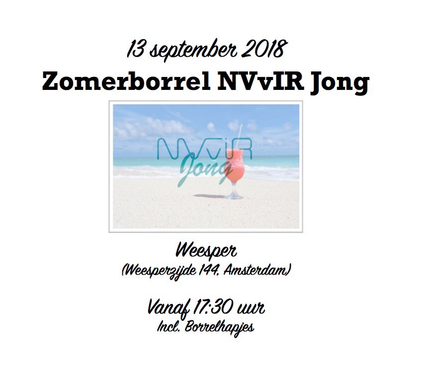 NVvIRJong's tweet photo. Drink je ook een drankje mee op de zomerborrel van NVvIR Jong op vrijdag 13 september? Aanmelden is niet nodig. Tot dan! https://t.co/IpPdlKWHsg