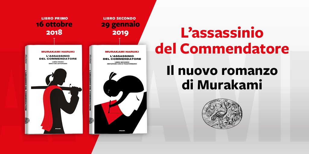 Einaudieditore's tweet photo. Il nuovo romanzo di Murakami Haruki si intitola L'ASSASSINIO DEL COMMENDATORE e sarà pubblicato in due libri: 

il libro primo, IDEE CHE AFFIORANO, sarà in libreria dal 16 ottobre 2018; 
il libro secondo, METAFORE CHE SI TRASFORMANO, sarà in libreria dal 29 gennaio 2019. https://t.co/AaED4E9OIN