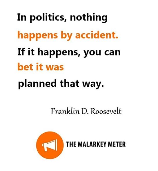 malarkeymeter's tweet photo. "In politics, nothing happens by accident. If it happens, you can bet it was planned that way." - Franklin D. Roosevelt 
____________
Follow Us:
🌐 https://t.co/S9v41c0l5v 

#America #Politics #whenpoliticsislife #politicalissues #USA #USApolitics #USAToday #instatoday #trending https://t.co/58ZXquvyoj