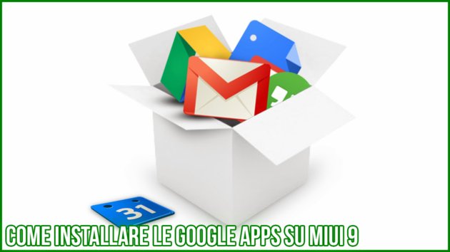 HWSWReview's tweet image. #Come #installare le #Google #Apps su #MIUI9 nella #maniera #più #semplice , #veloce , e #senza #alcun #tipo di #root goo.gl/WMSdjJ