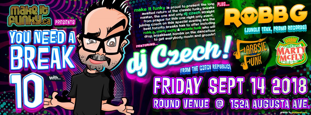 nufunk's tweet photo. Oh Shit it's @Dj_Czech (Legendary Breaks, Beats & Booze from Prague) plus @MartyMcFlythedj #RobbG & @Farbsie #Funk Fri. Sept 14th at @ROUNDvenue #toronto #torontobreaks #breaks https://t.co/eiXcnnOPQW https://t.co/bCZHw0SgUC
