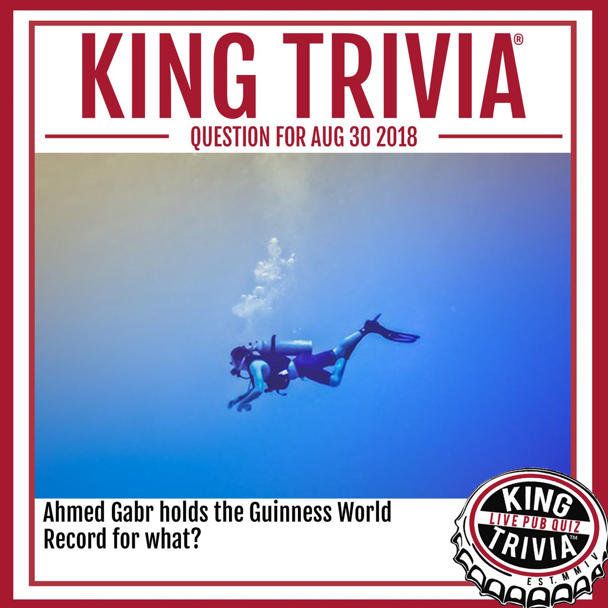 KingTrivia's tweet photo. #kingtrivia #trivia #triviagame #trivianight #pubtrivia #pubquiz #questionoftheday #freeanswer #guinessworldrecord #ahmedgabr #water #ocean #scubadive #deepestscubadive https://t.co/ypYQWI6UJ2