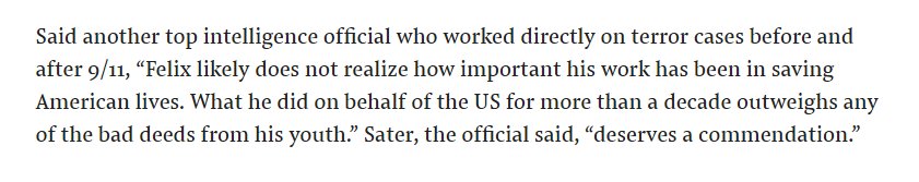 60) Said a top intelligence official working directly on terror cases before & after 9/11, “Felix likely does not realize how important his work has been in saving American lives. Sater deserves a commendation.”